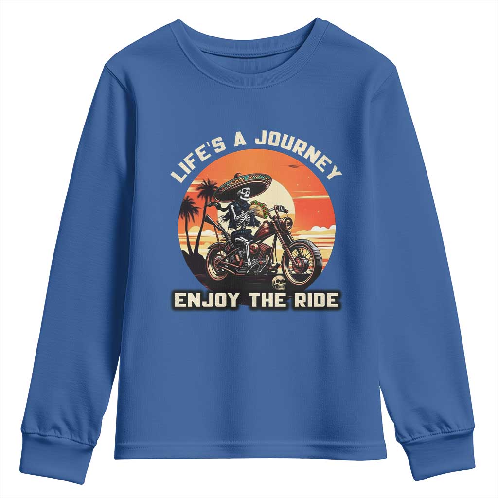 Funny Skeleton Mexican Motorcycle Biker Youth Sweatshirt Life Is A Journey Enjoy the Ride - Wonder Print Shop