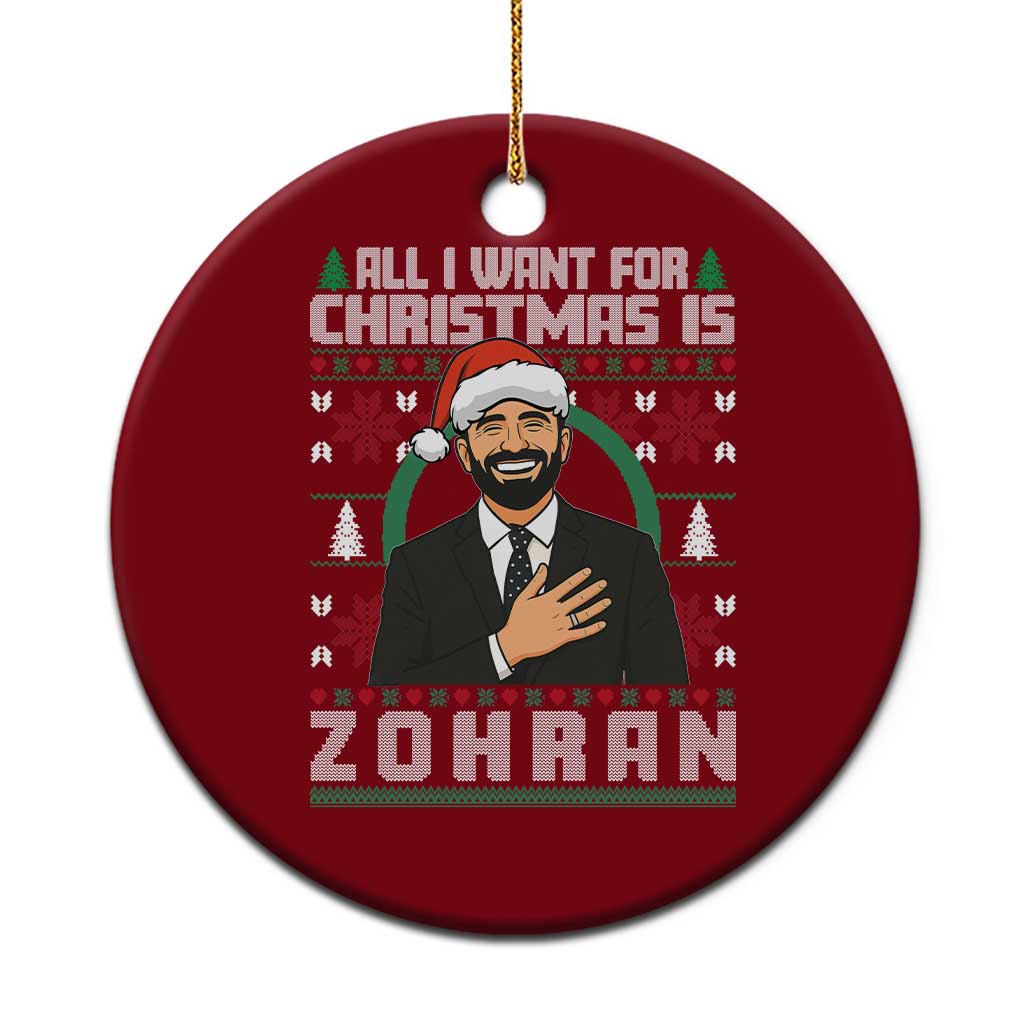 Zohran Mamdani Christmas Ceramic Ornament All I Want For Xmas Is New York City - Wonder Print Shop