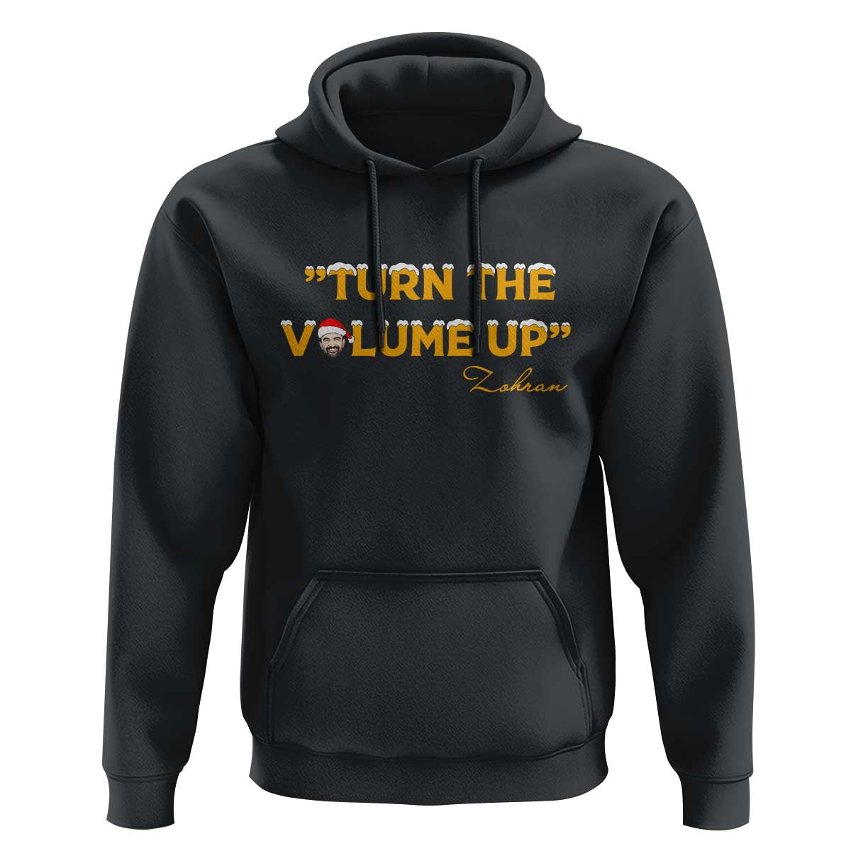Turn The Volume Up Hoodie Zohran Mamdani Christmas - Wonder Print Shop
