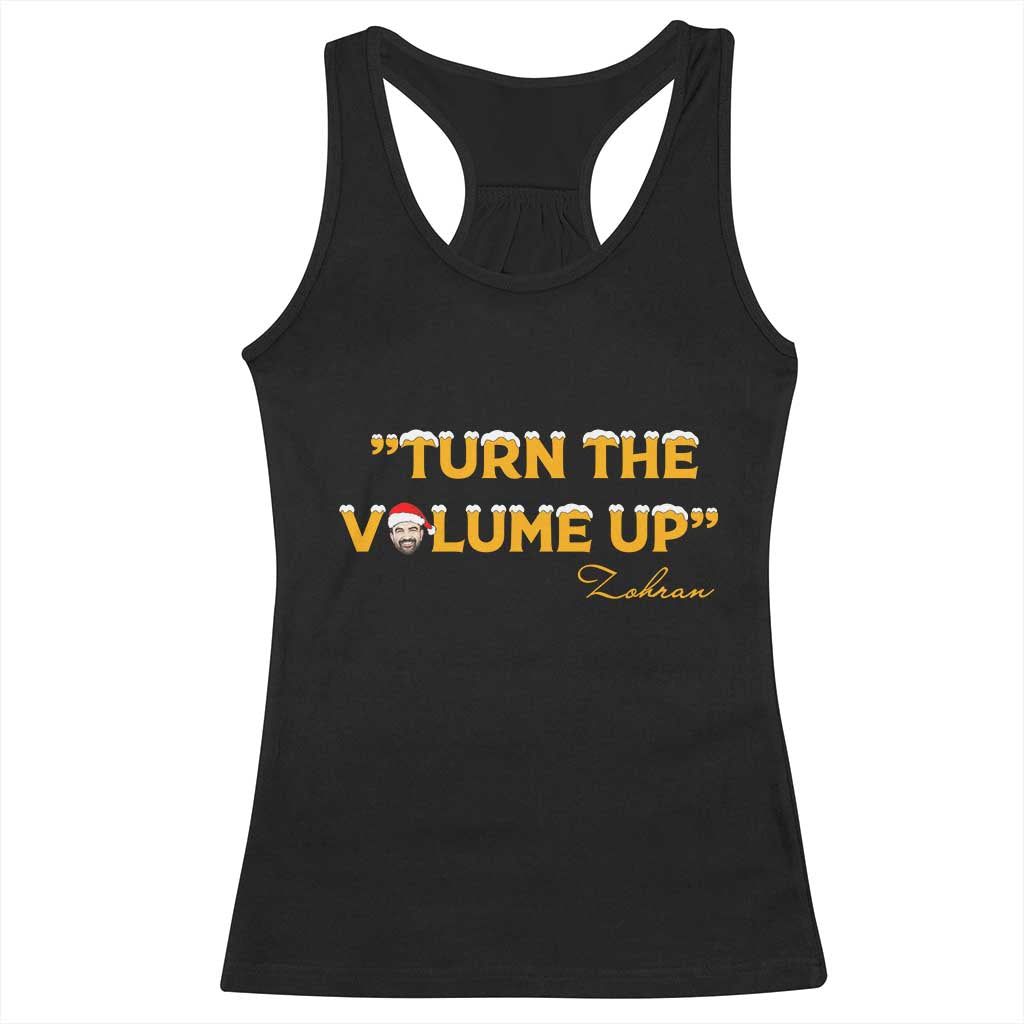 Turn The Volume Up Racerback Tank Top Zohran Mamdani Christmas - Wonder Print Shop