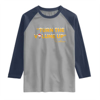 Turn The Volume Up Raglan Shirt Zohran Mamdani Christmas - Wonder Print Shop