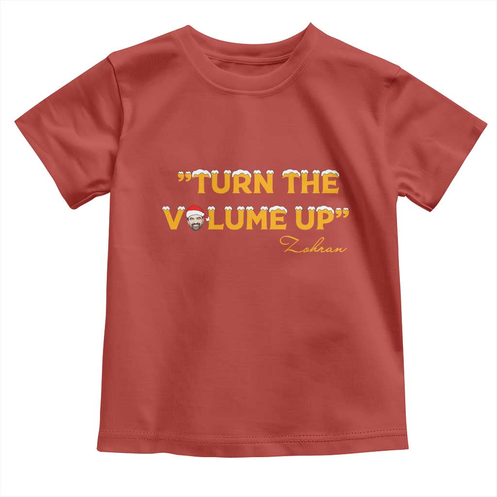 Turn The Volume Up Toddler T Shirt Zohran Mamdani Christmas - Wonder Print Shop