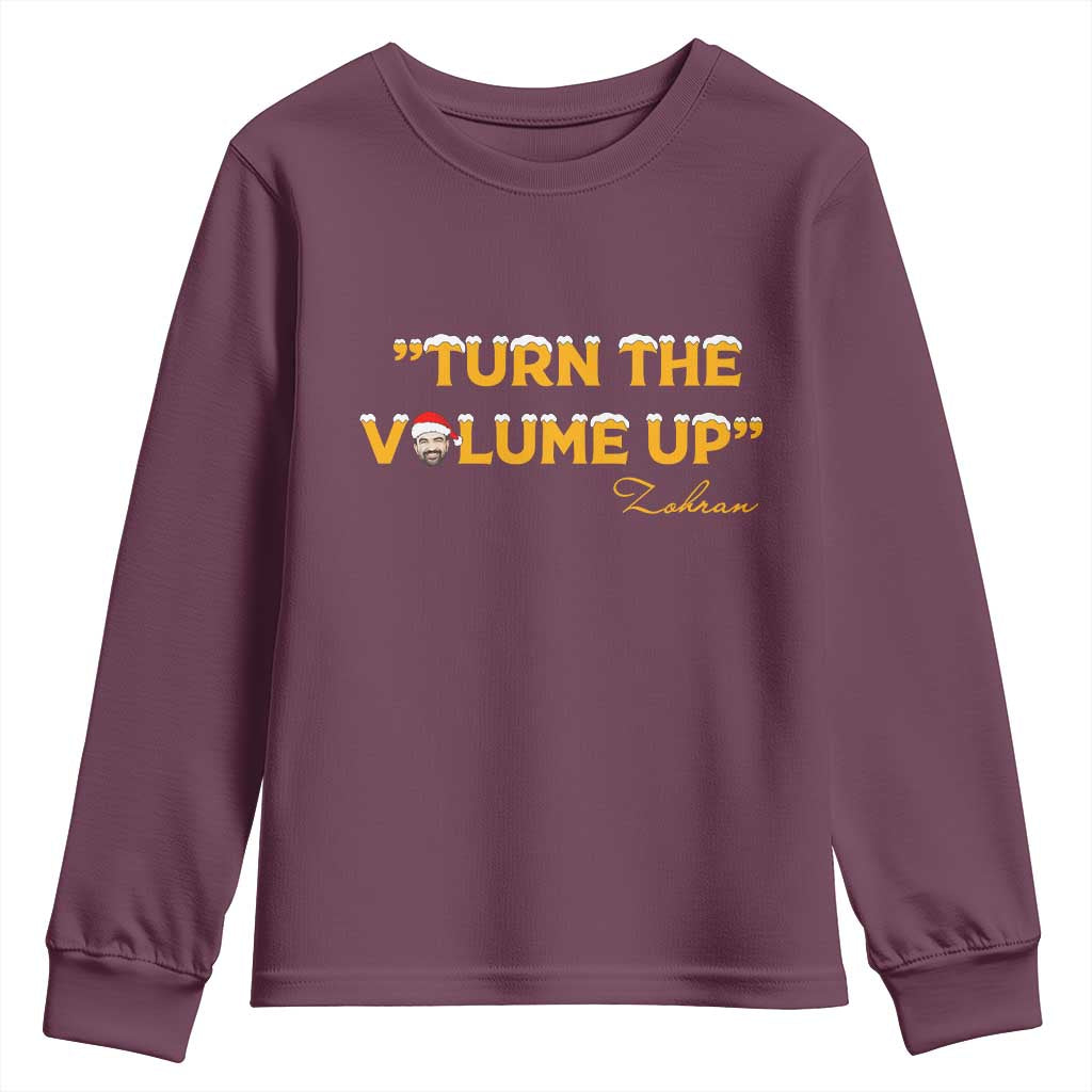 Turn The Volume Up Youth Sweatshirt Zohran Mamdani Christmas - Wonder Print Shop