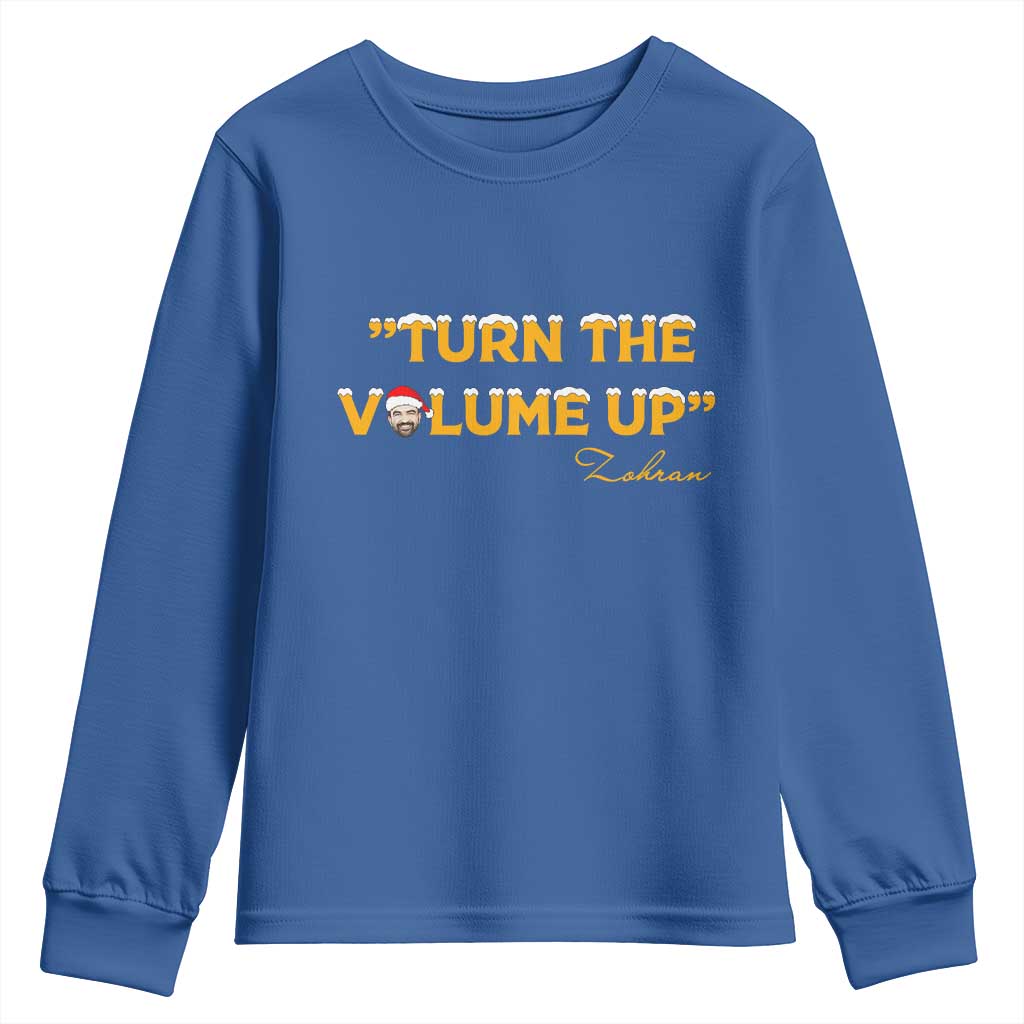 Turn The Volume Up Youth Sweatshirt Zohran Mamdani Christmas - Wonder Print Shop