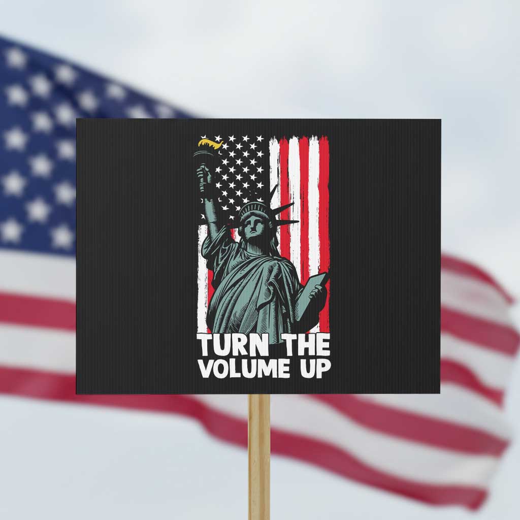 Turn The Volume Up Protest Sign Statue of Liberty Patriotic American Flag - Wonder Print Shop
