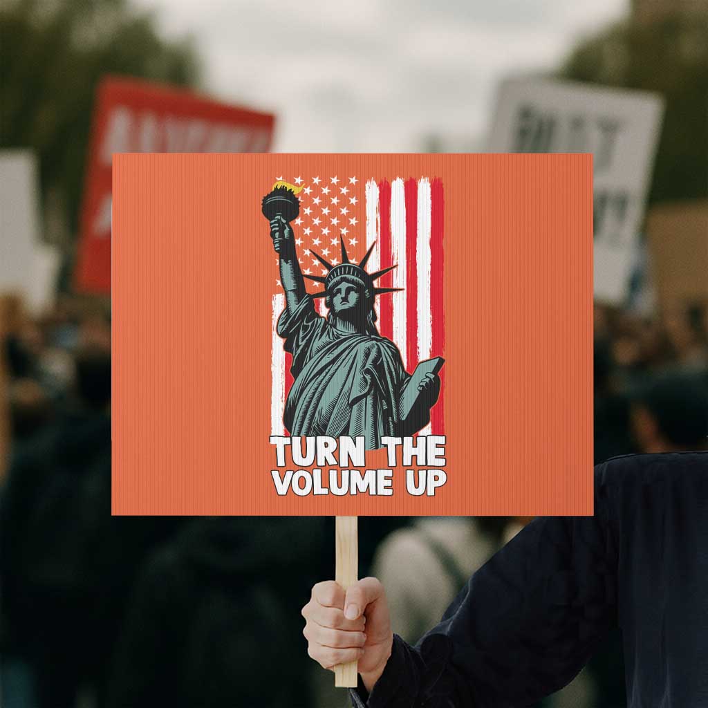 Turn The Volume Up Protest Sign Statue of Liberty Patriotic American Flag - Wonder Print Shop