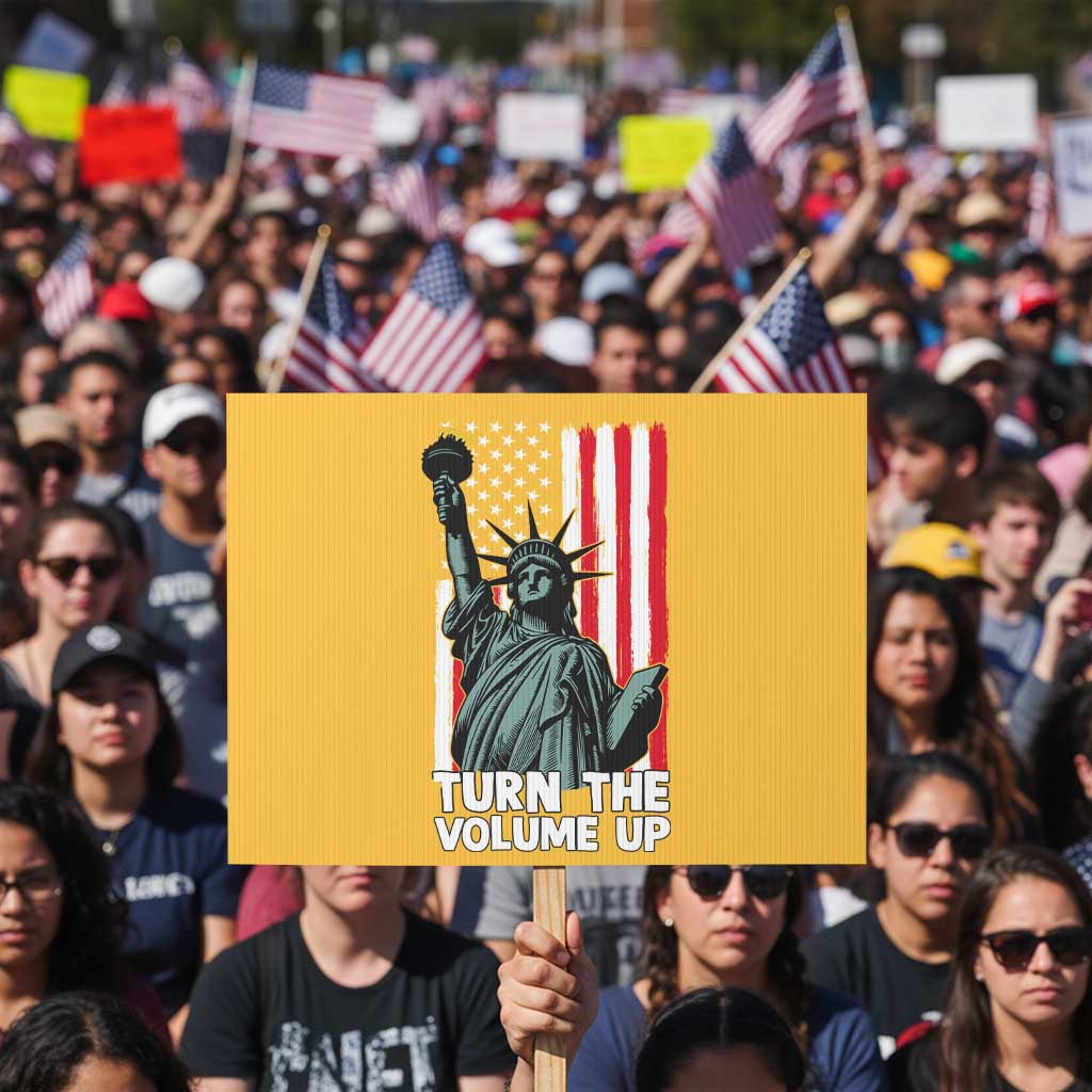 Turn The Volume Up Protest Sign Statue of Liberty Patriotic American Flag - Wonder Print Shop