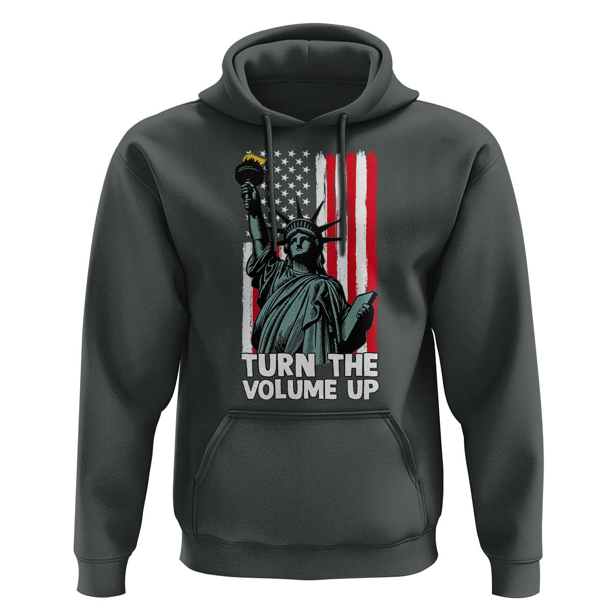 Turn The Volume Up Hoodie Statue of Liberty Patriotic American Flag - Wonder Print Shop