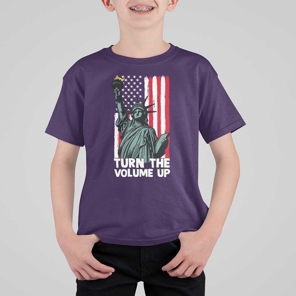 Turn The Volume Up T Shirt For Kid Statue of Liberty Patriotic American Flag - Wonder Print Shop