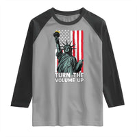 Turn The Volume Up Raglan Shirt Statue of Liberty Patriotic American Flag - Wonder Print Shop