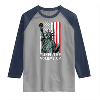 Turn The Volume Up Raglan Shirt Statue of Liberty Patriotic American Flag - Wonder Print Shop