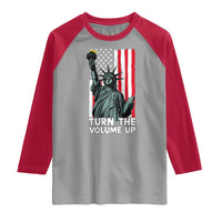 Turn The Volume Up Raglan Shirt Statue of Liberty Patriotic American Flag - Wonder Print Shop