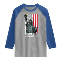 Turn The Volume Up Raglan Shirt Statue of Liberty Patriotic American Flag - Wonder Print Shop