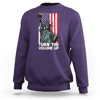 Turn The Volume Up Sweatshirt Statue of Liberty Patriotic American Flag - Wonder Print Shop