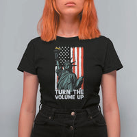 Turn The Volume Up T Shirt For Women Statue of Liberty Patriotic American Flag - Wonder Print Shop