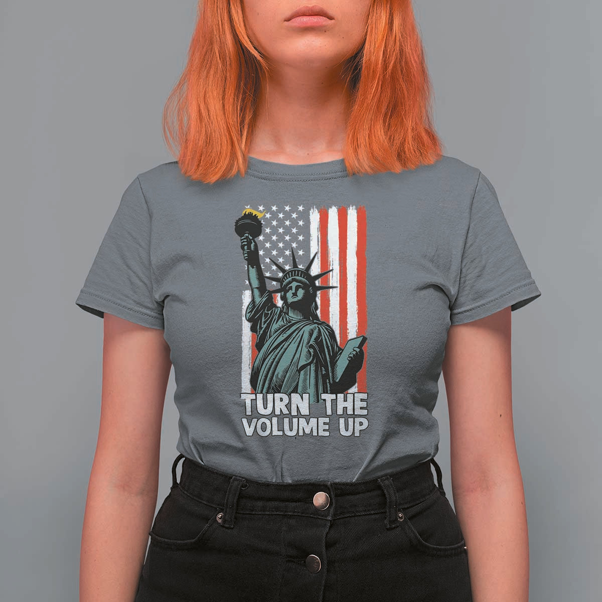 Turn The Volume Up T Shirt For Women Statue of Liberty Patriotic American Flag - Wonder Print Shop