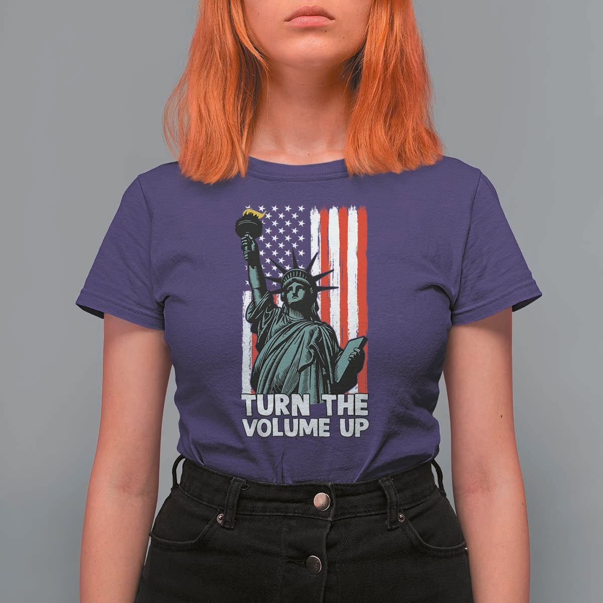 Turn The Volume Up T Shirt For Women Statue of Liberty Patriotic American Flag - Wonder Print Shop