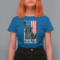 Turn The Volume Up T Shirt For Women Statue of Liberty Patriotic American Flag - Wonder Print Shop