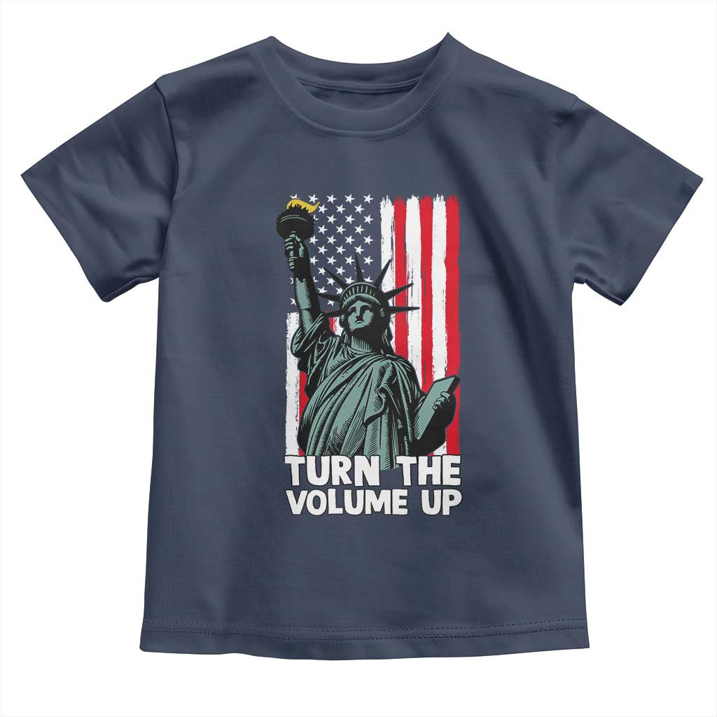 Turn The Volume Up Toddler T Shirt Statue of Liberty Patriotic American Flag - Wonder Print Shop