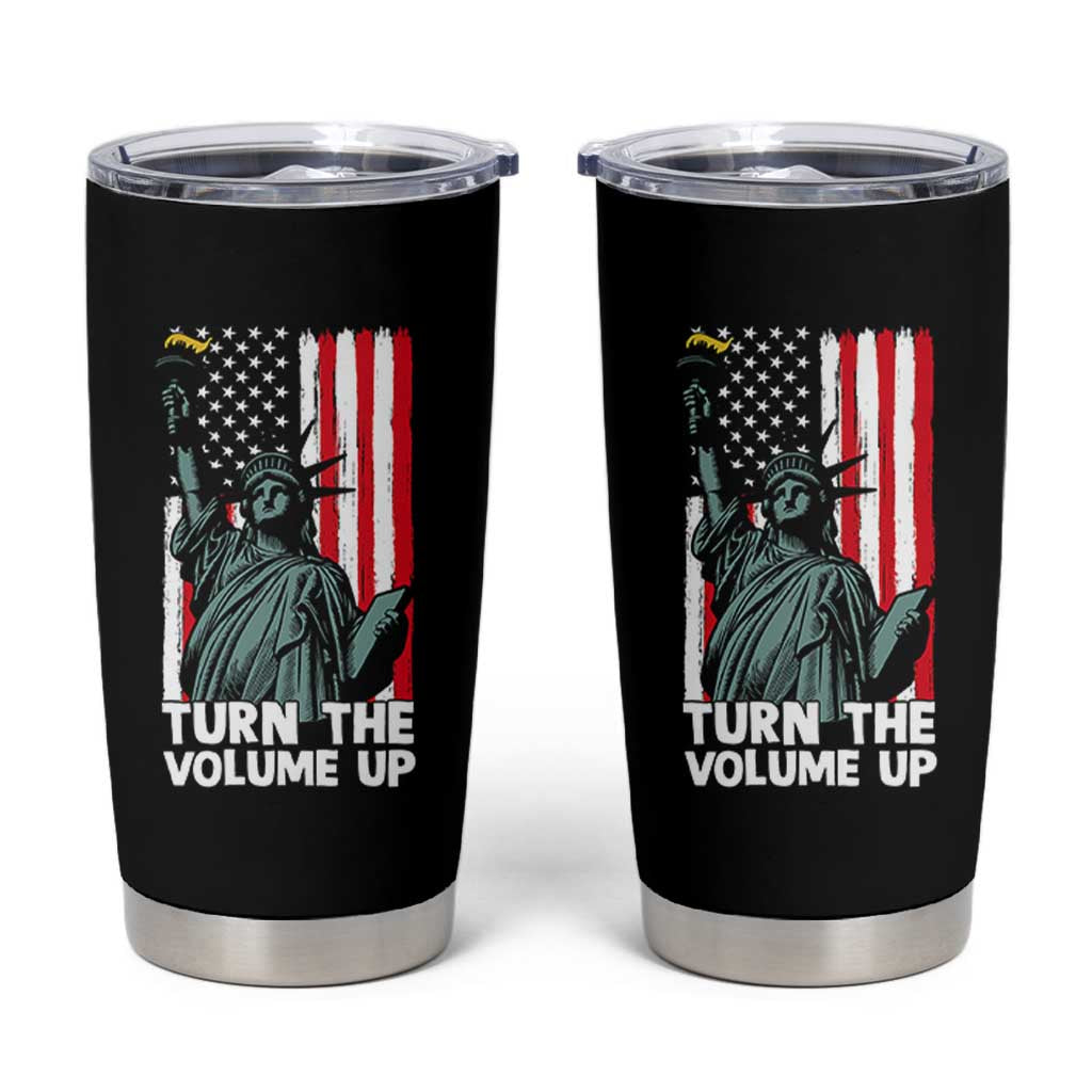 Turn The Volume Up Tumbler Cup Statue of Liberty Patriotic American Flag - Wonder Print Shop