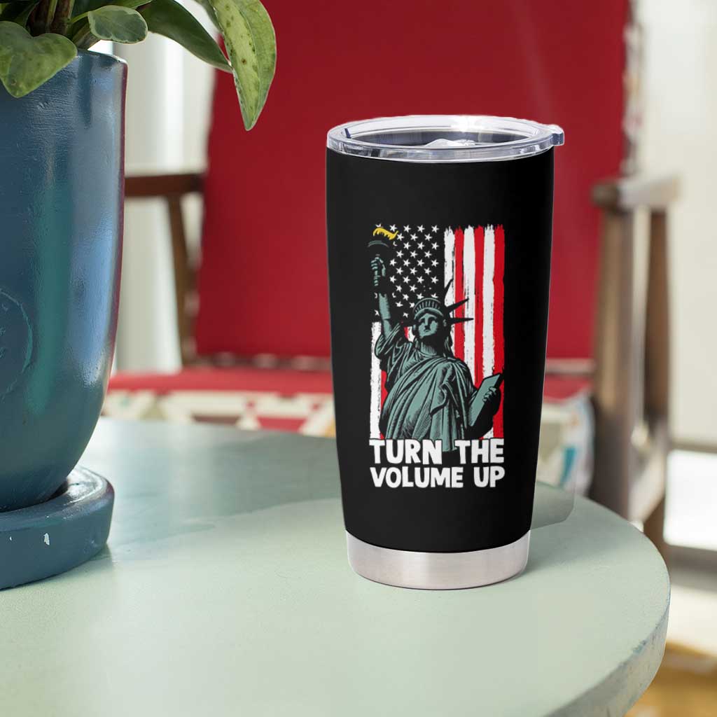 Turn The Volume Up Tumbler Cup Statue of Liberty Patriotic American Flag - Wonder Print Shop