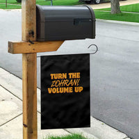 Turn The Volume Up Garden Flag Zohran Mamdani - Wonder Print Shop