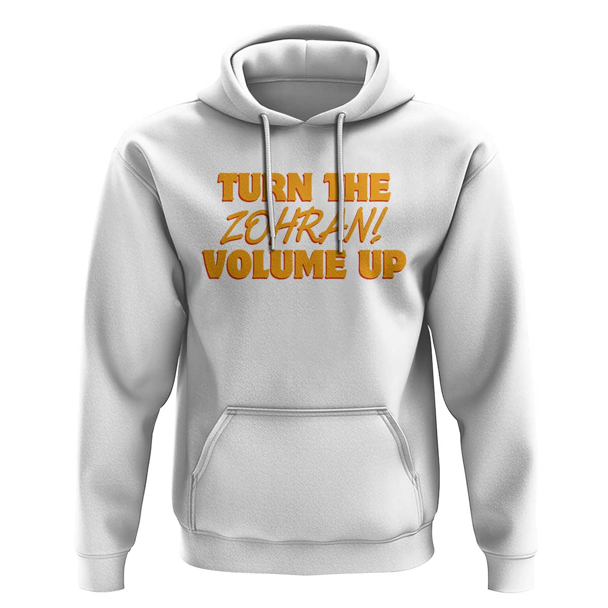 Turn The Volume Up Hoodie Zohran Mamdani - Wonder Print Shop