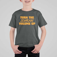 Turn The Volume Up T Shirt For Kid Zohran Mamdani - Wonder Print Shop