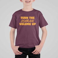 Turn The Volume Up T Shirt For Kid Zohran Mamdani - Wonder Print Shop