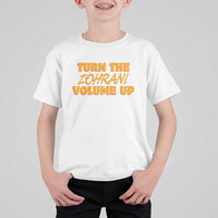 Turn The Volume Up T Shirt For Kid Zohran Mamdani - Wonder Print Shop