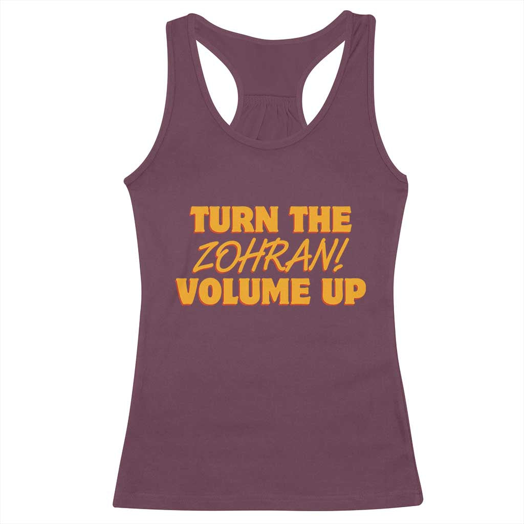 Turn The Volume Up Racerback Tank Top Zohran Mamdani - Wonder Print Shop