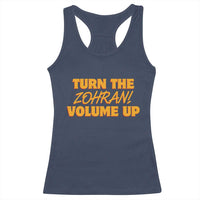 Turn The Volume Up Racerback Tank Top Zohran Mamdani - Wonder Print Shop