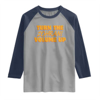 Turn The Volume Up Raglan Shirt Zohran Mamdani - Wonder Print Shop