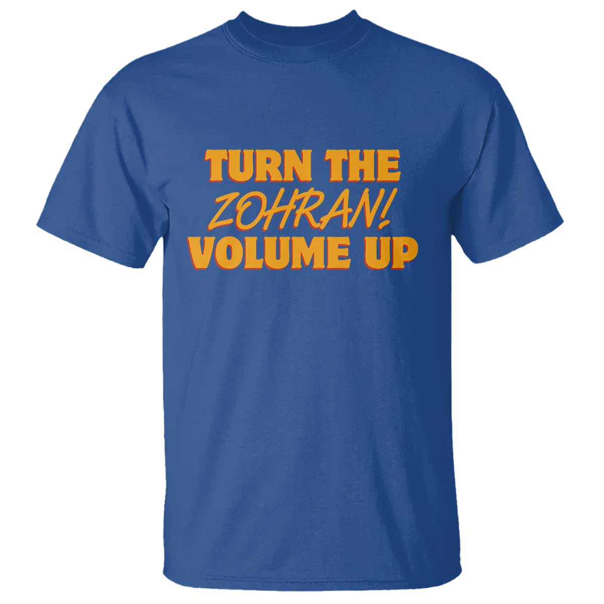 Turn The Volume Up T Shirt Zohran Mamdani - Wonder Print Shop