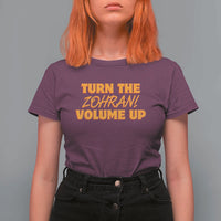 Turn The Volume Up T Shirt For Women Zohran Mamdani - Wonder Print Shop