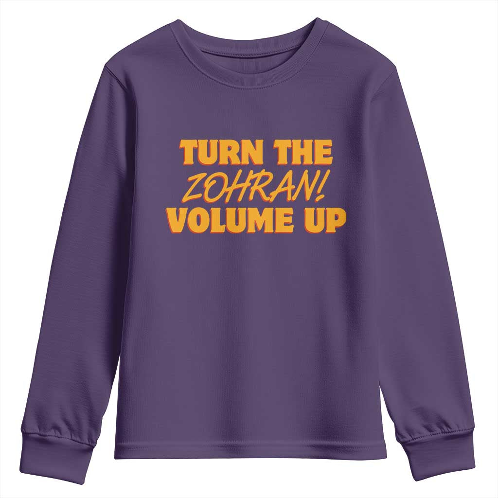 Turn The Volume Up Youth Sweatshirt Zohran Mamdani - Wonder Print Shop