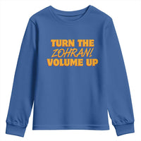 Turn The Volume Up Youth Sweatshirt Zohran Mamdani - Wonder Print Shop