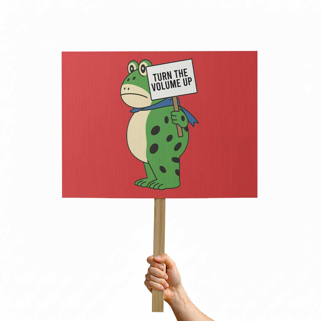 Turn The Volume Up Protest Sign Resist Frog Portland Protest - Wonder Print Shop