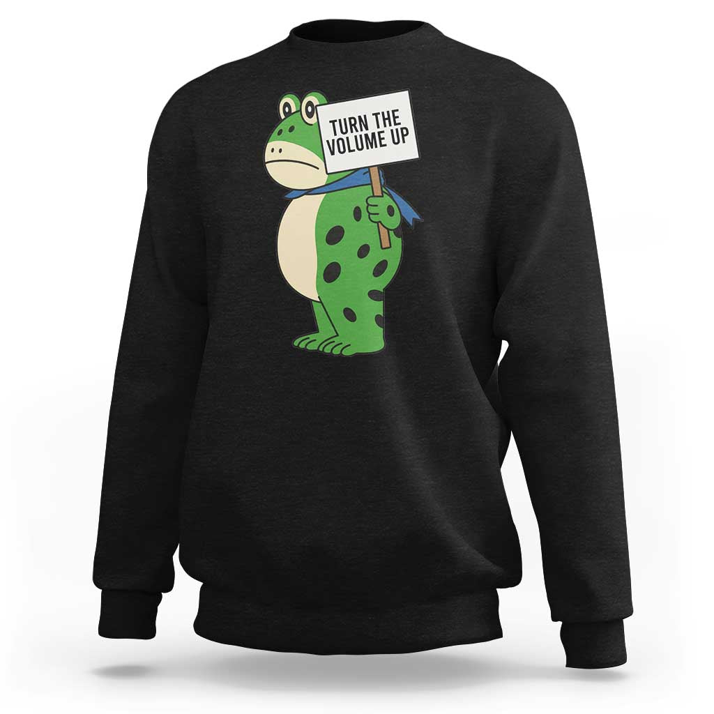 Turn The Volume Up Sweatshirt Resist Frog Portland Protest - Wonder Print Shop