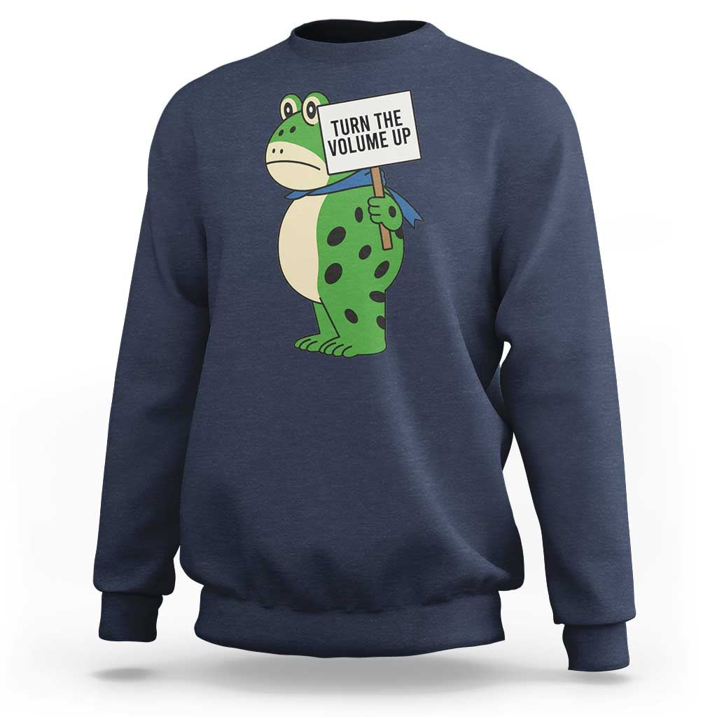 Turn The Volume Up Sweatshirt Resist Frog Portland Protest - Wonder Print Shop