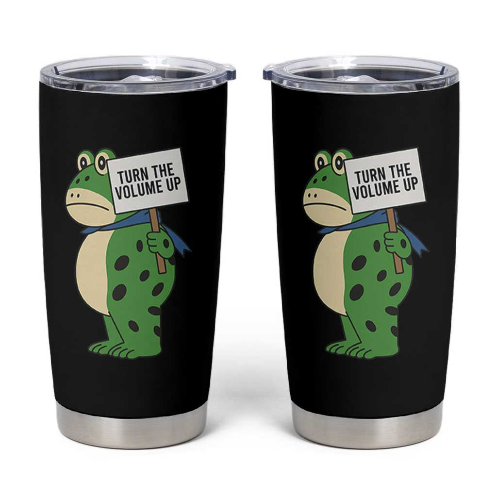 Turn The Volume Up Tumbler Cup Resist Frog Portland Protest - Wonder Print Shop
