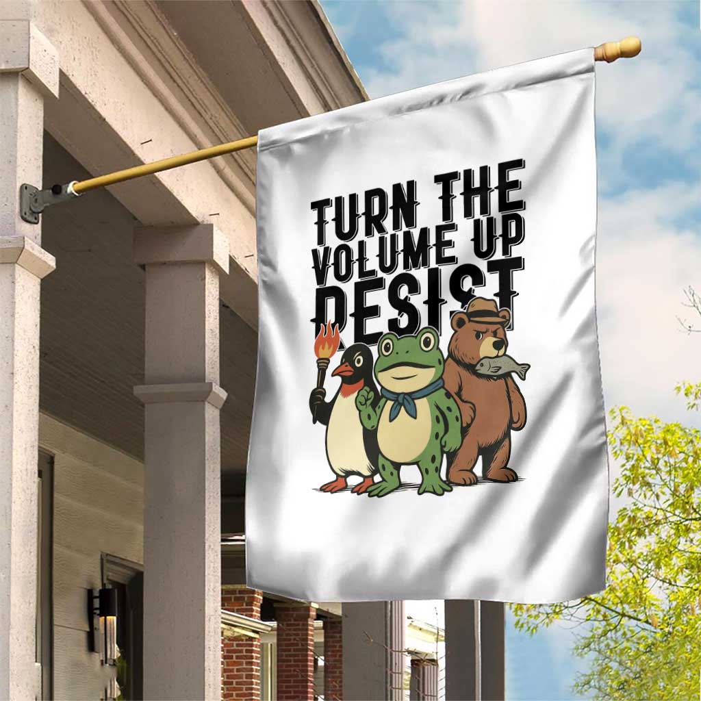 Turn The Volume Up Resist Garden Flag Portland Frog Bear Penguin Protester - Wonder Print Shop