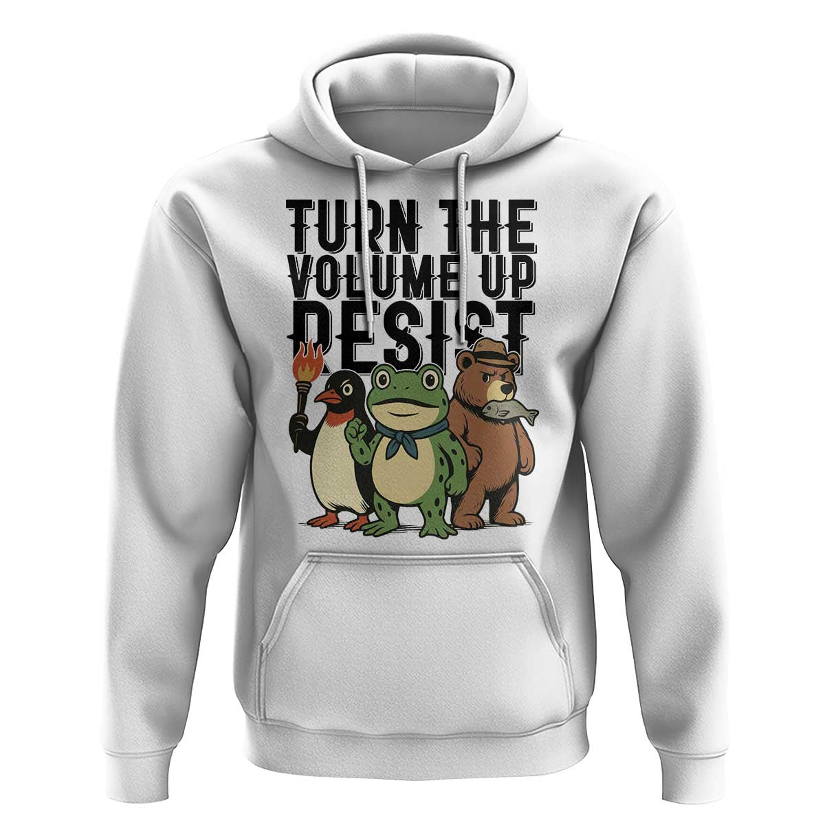 Turn The Volume Up Resist Hoodie Portland Frog Bear Penguin Protester - Wonder Print Shop