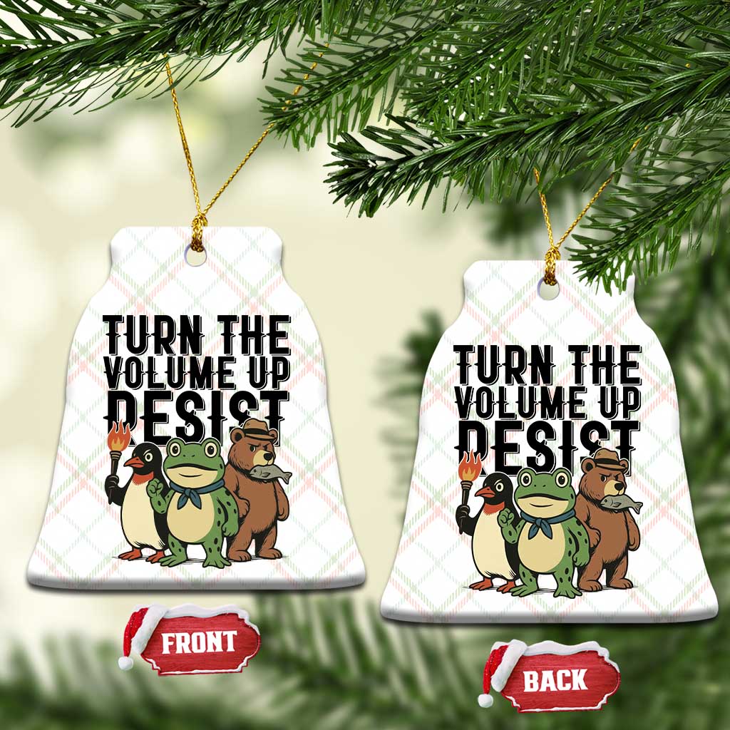 Turn The Volume Up Resist Ceramic Ornament Portland Frog Bear Penguin Protester - Wonder Print Shop