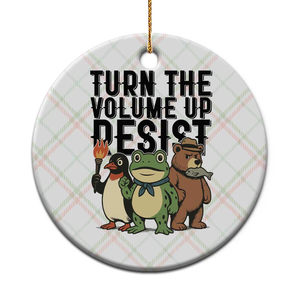 Turn The Volume Up Resist Ceramic Ornament Portland Frog Bear Penguin Protester - Wonder Print Shop