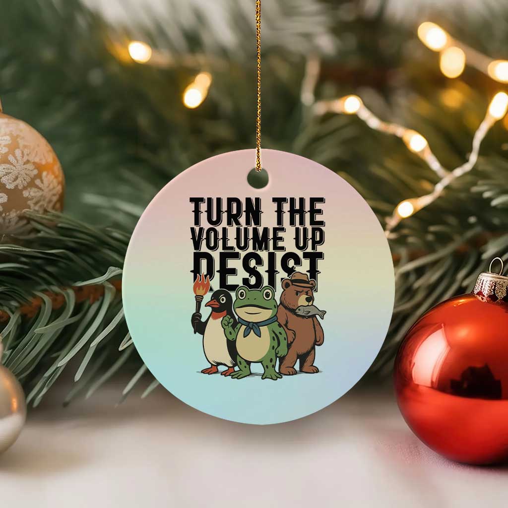 Turn The Volume Up Resist Ceramic Ornament Portland Frog Bear Penguin Protester - Wonder Print Shop