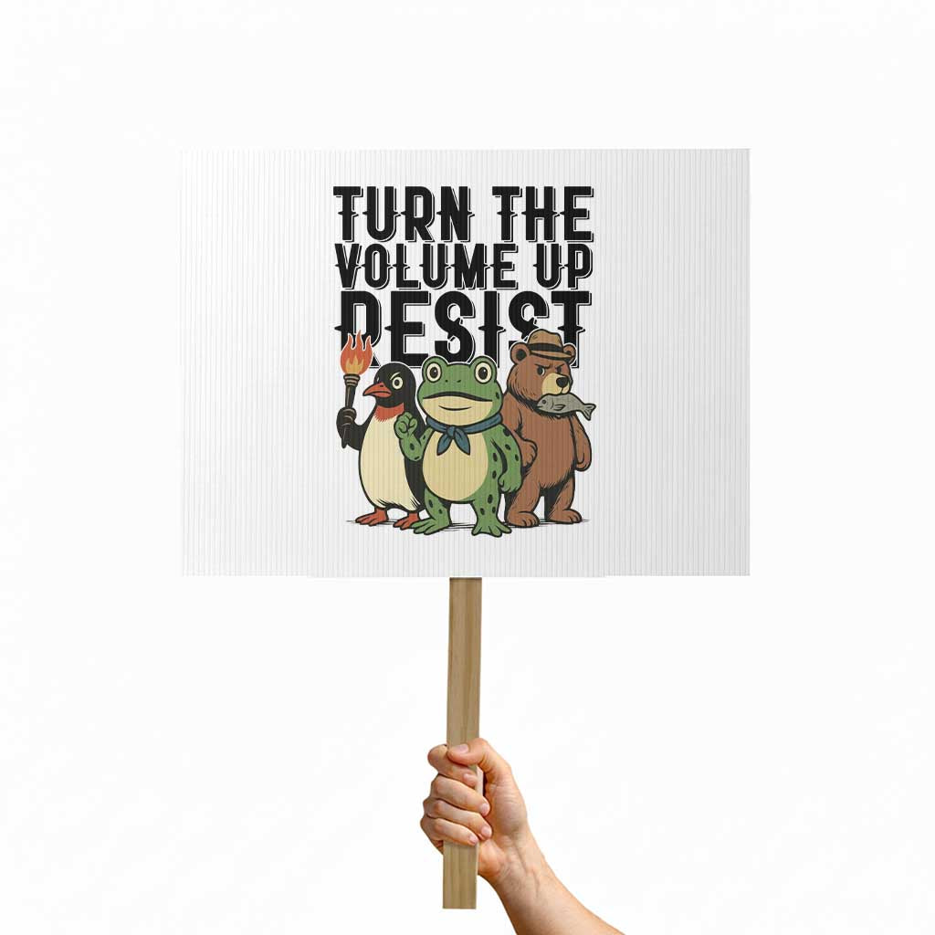 Turn The Volume Up Resist Protest Sign Portland Frog Bear Penguin Protester - Wonder Print Shop