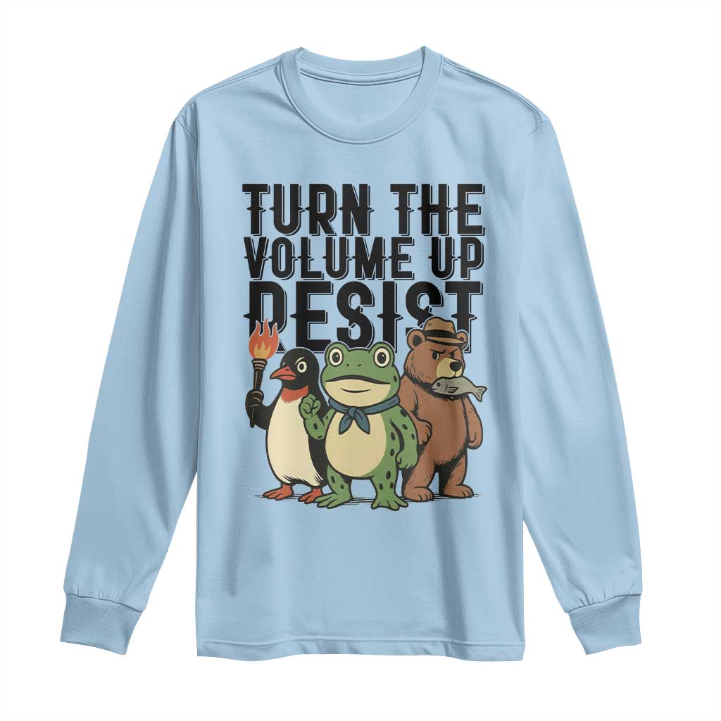 Turn The Volume Up Resist Long Sleeve Shirt Portland Frog Bear Penguin Protester - Wonder Print Shop