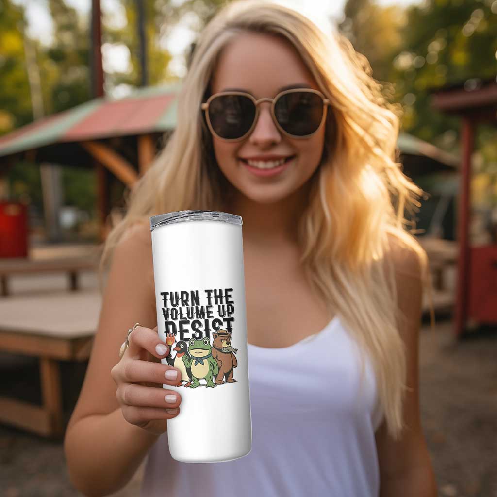 Turn The Volume Up Resist Skinny Tumbler Portland Frog Bear Penguin Protester - Wonder Print Shop