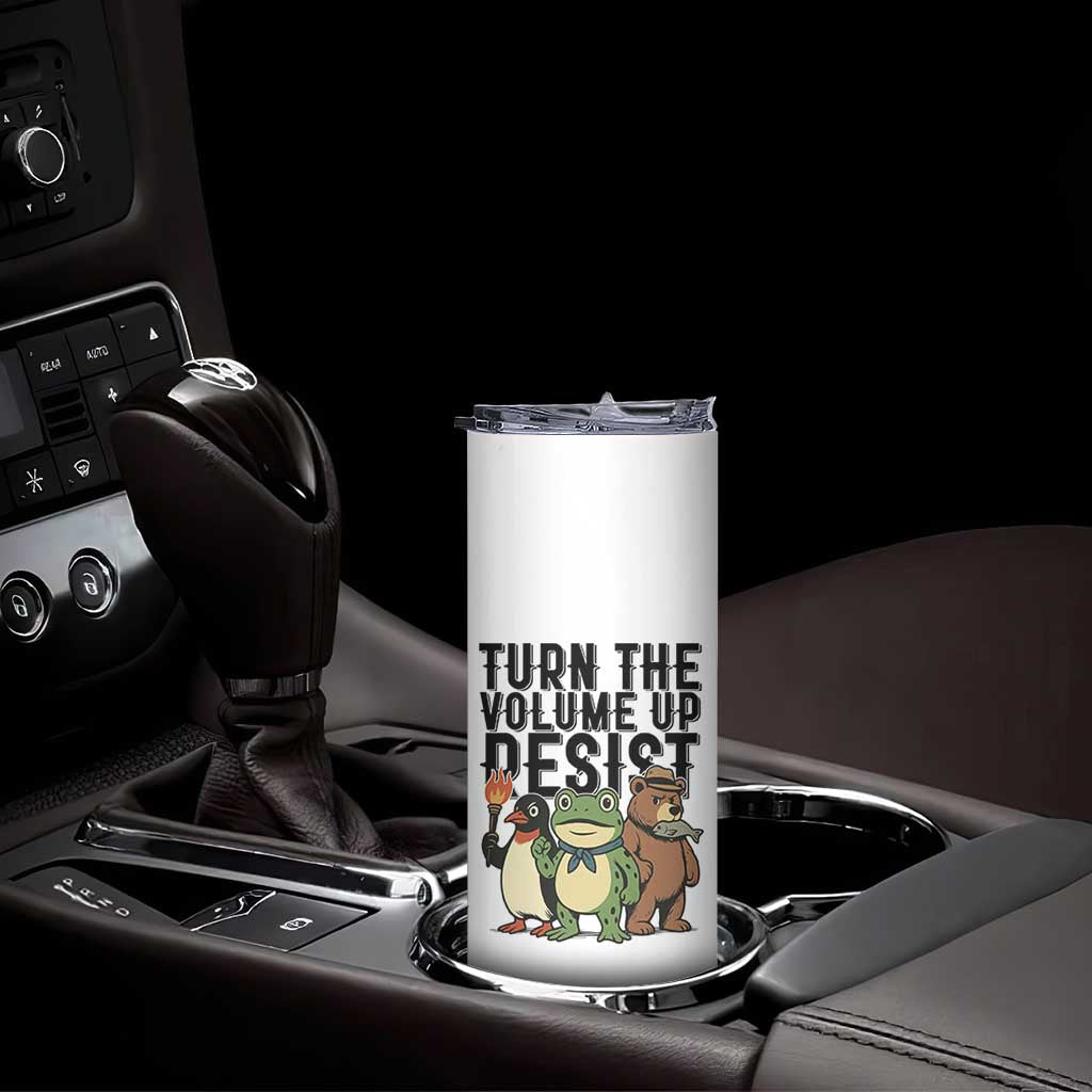 Turn The Volume Up Resist Skinny Tumbler Portland Frog Bear Penguin Protester - Wonder Print Shop